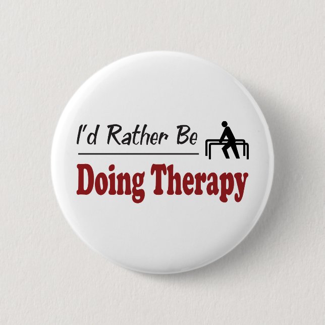 Rather Be Doing Therapy Button (Front)