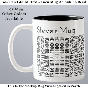 Rather Be Drumming & Name 154BW Hidden Message  Two-Tone Coffee Mug