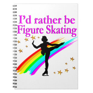 RATHER BE FIGURE SKATING NOTEBOOK