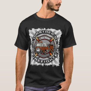 Rather Be Firefighter t-shirt