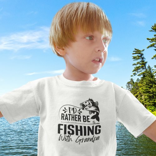 Rather Be Fishing With Grandpa Funny Toddler T_shirt