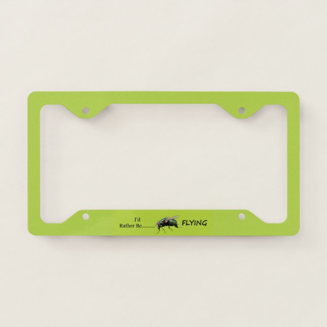 Rather Be Flying License Plate Frame (Front)