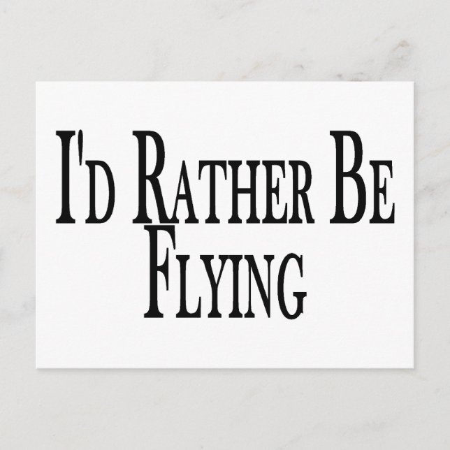 Rather Be Flying Postcard (Front)