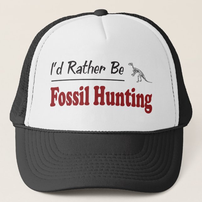 Rather Be Fossil Hunting Trucker Hat (Front)