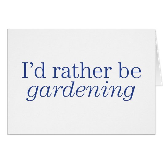 Rather Be Gardening Cards (Front Horizontal)