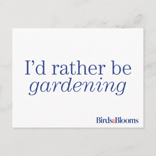 Rather Be Gardening Postcard