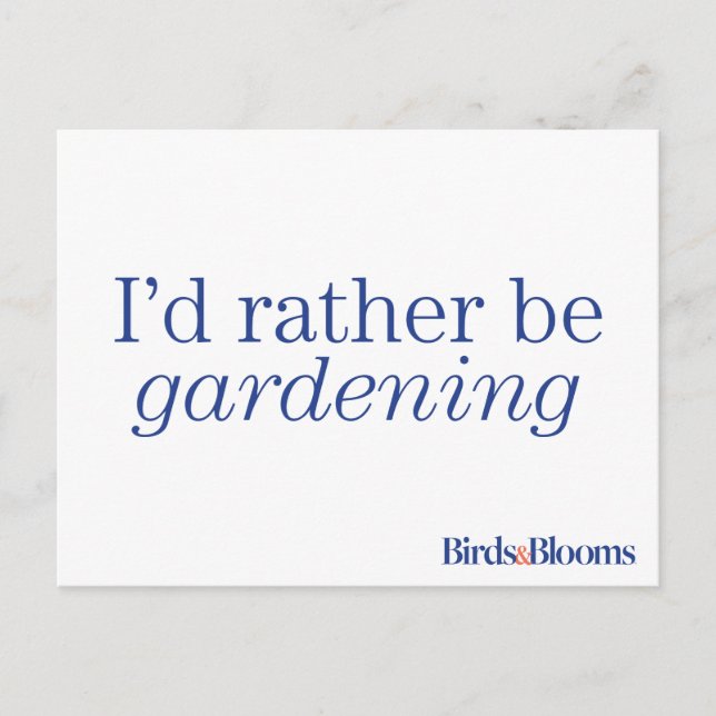 Rather Be Gardening Postcard (Front)