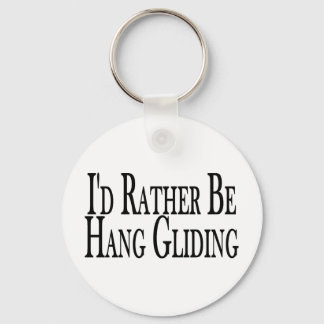 Rather Be Hang Gliding Keychain