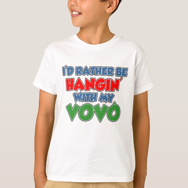 Rather Be Hangin With My Vovo T-Shirt (Front)