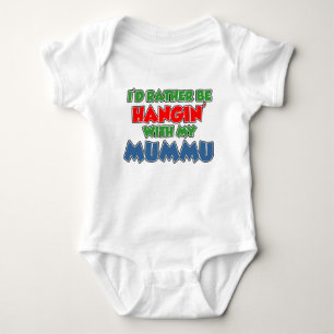 Rather Be Hanging With Mummu Baby Bodysuit