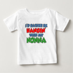 Rather Be Hanging With Nonna Baby T-Shirt