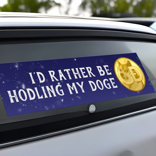 Rather Be HODLing My Doge Funny Crypto Dogecoin Bumper Sticker