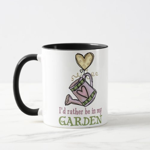 Rather Be in my Garden Mug