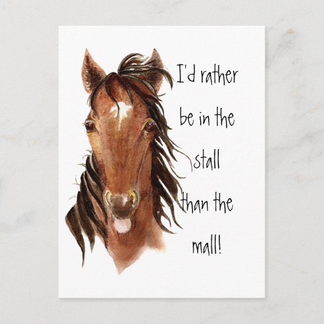 Rather be In the Stall than Mall Horse Humor Postcard (Front)