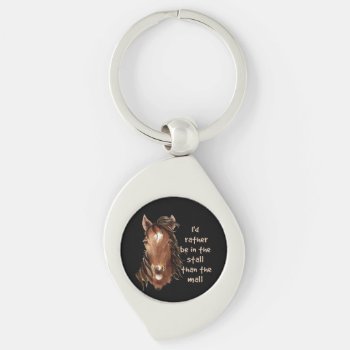 Rather Be In The Stall Than The Mall Fun Quote Keychain by countrymousestudio at Zazzle