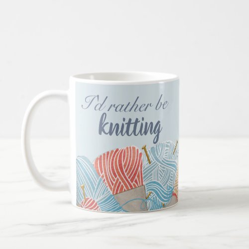 Rather Be Knitting Quote Personalised Coffee Mug