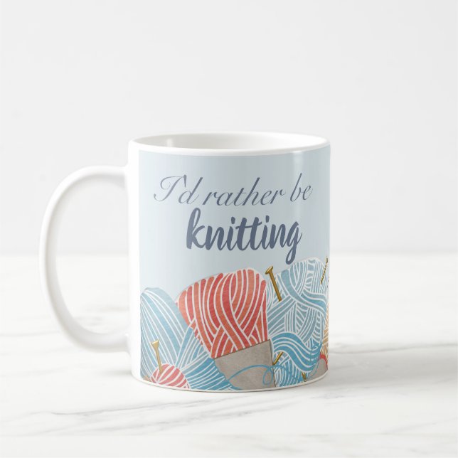 Rather Be Knitting Quote Personalised Coffee Mug (Left)