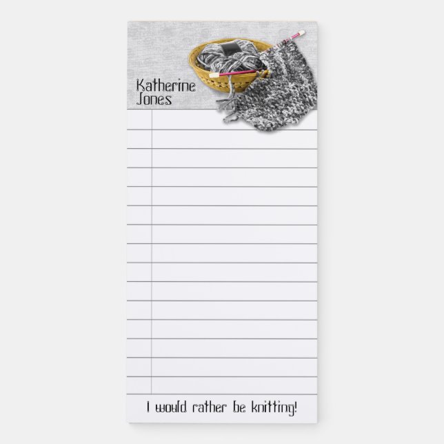 Rather be Knitting Still Life Photography Gray Magnetic Notepad (Front)