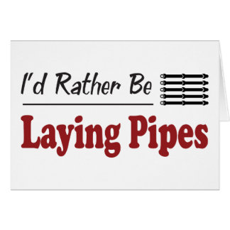 Rather Be Laying Pipes Cards