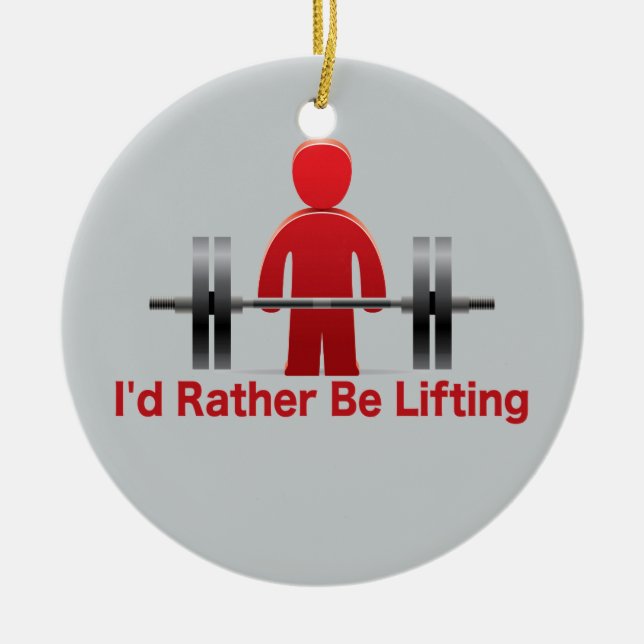 Rather Be Lifting Ceramic Ornament (Front)