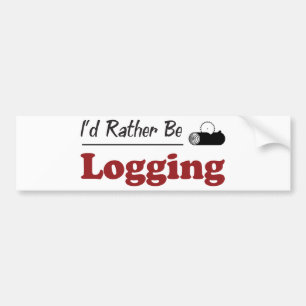 Rather Be Logging Bumper Sticker