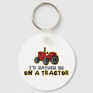 Rather Be On A Tractor Keychain