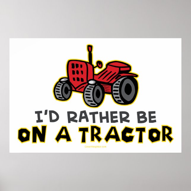 Rather Be On A Tractor Poster (Front)