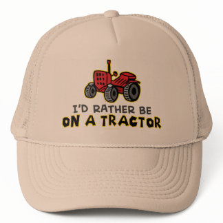 Rather Be On A Tractor Trucker Hat
