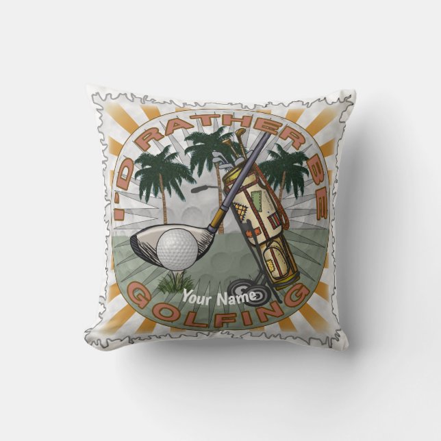 Rather Be Playing Golf  Throw Pillow (Front)