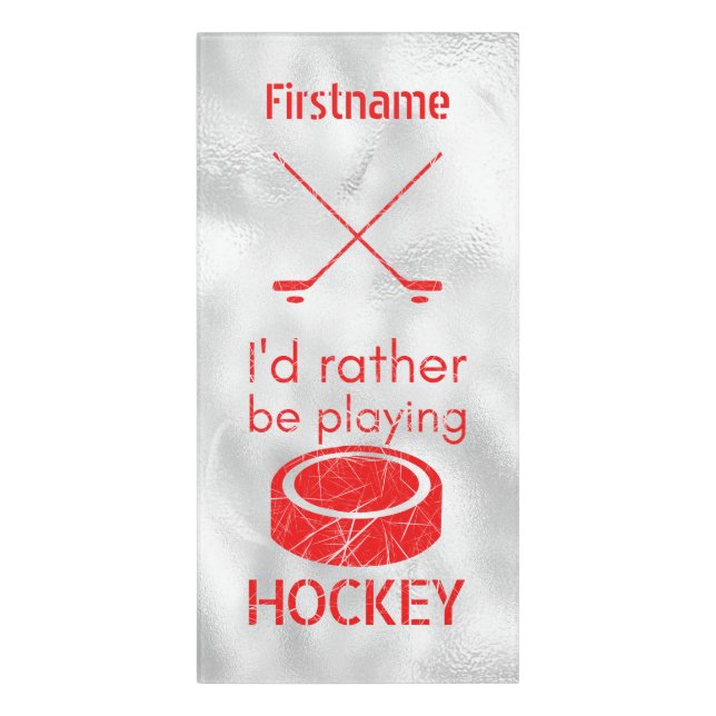 Rather be playing - red ice hockey door sign (Classic Front Vert)