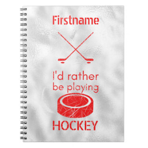 rather be playing - red ice hockey notebook