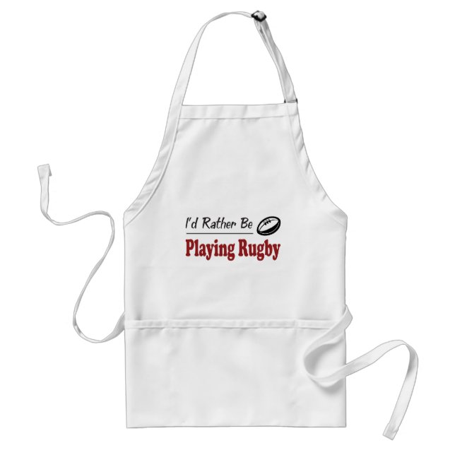 Rather Be Playing Rugby Adult Apron (Front)