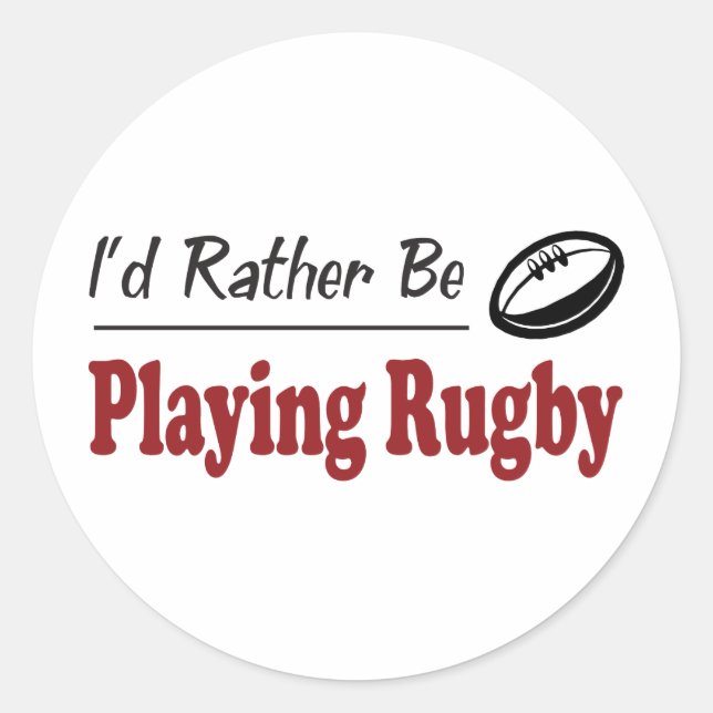 Rather Be Playing Rugby Classic Round Sticker (Front)
