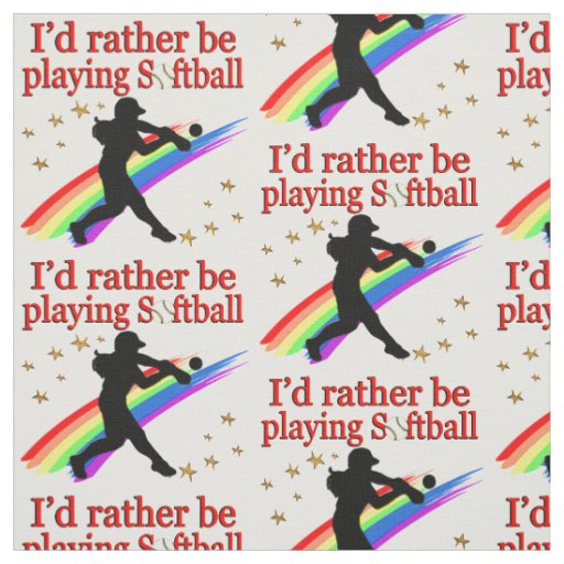 RATHER BE PLAYING SOFTBALL FABRIC