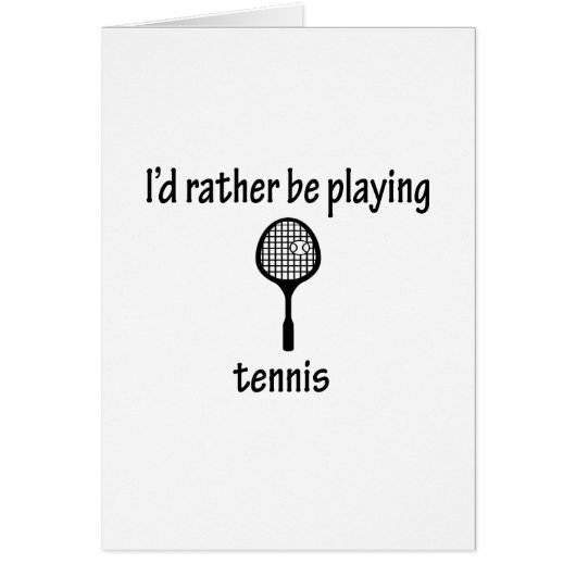 Rather Be Playing Tennis Cards (Front)