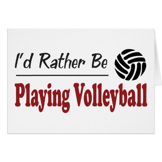 Rather Be Playing Volleyball Cards (Front Horizontal)