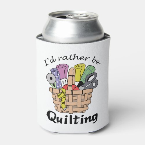 Rather be Quilting Can Cooler