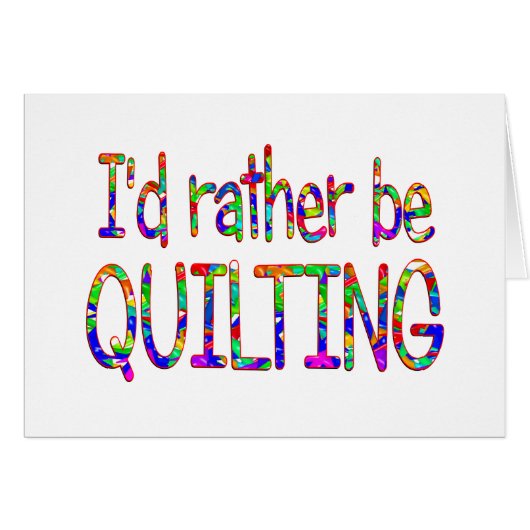 Rather be Quilting Cards (Front Horizontal)
