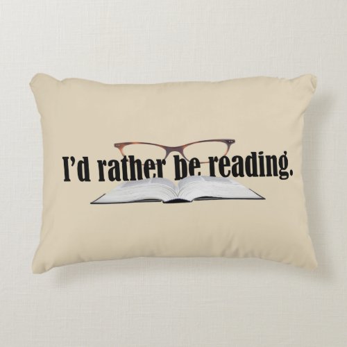 Rather Be Reading  Book Lover Accent Pillow