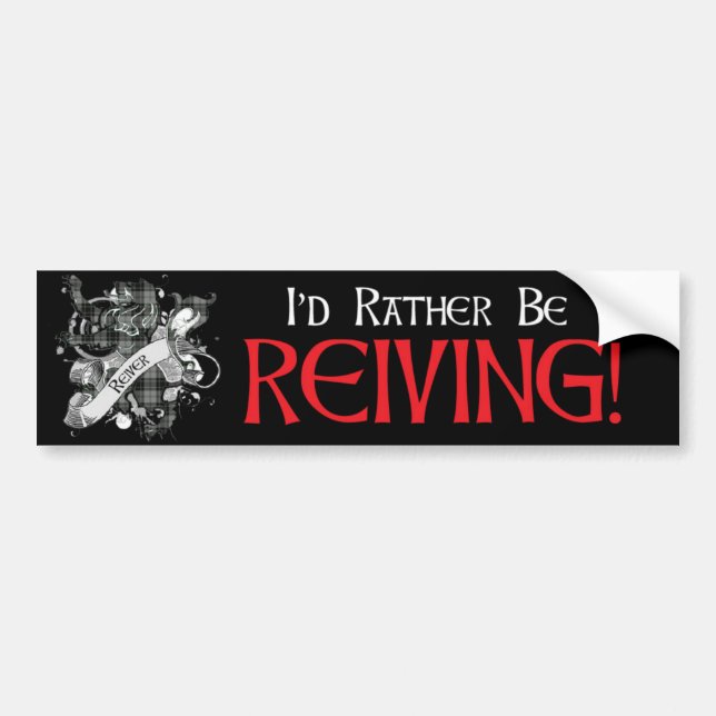 Rather Be Reiving - Reiver Tartan - Black Bumper Sticker (Front)