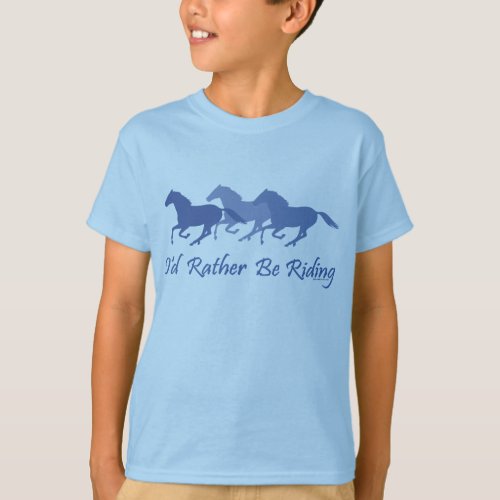 Rather Be Riding _ Horse Saying T_Shirt