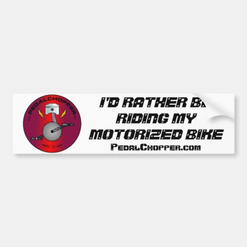 Rather Be Riding My Motorized Bike Red Logo Bumper Sticker
