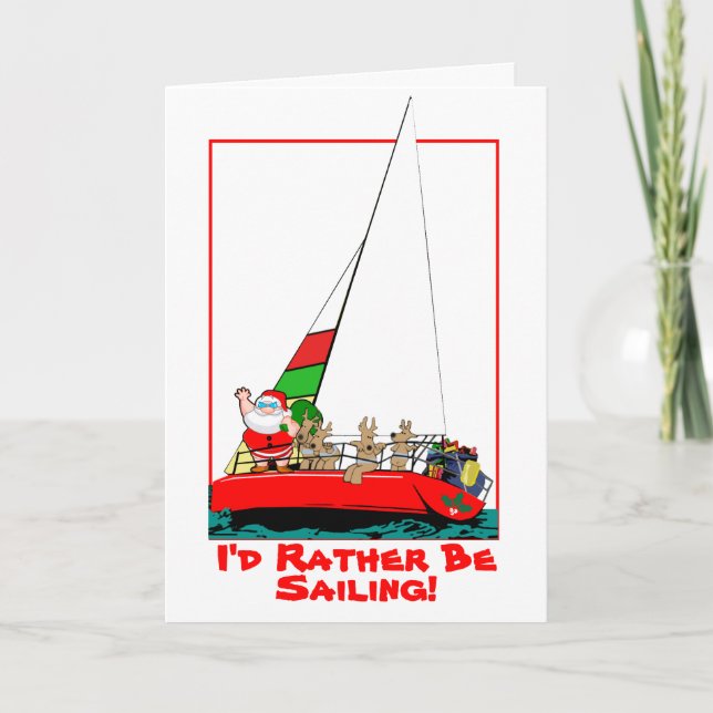 Rather be Sailing Christmas Greeting Card (Front)