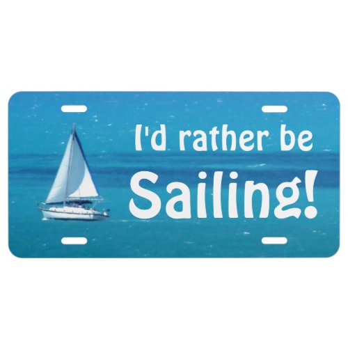 Rather Be Sailing License Plate