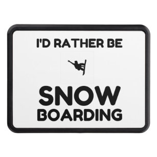 RATHER BE SNOWBOARDING HITCH COVER