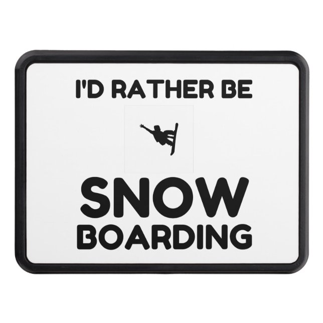 RATHER BE SNOWBOARDING HITCH COVER (Front)