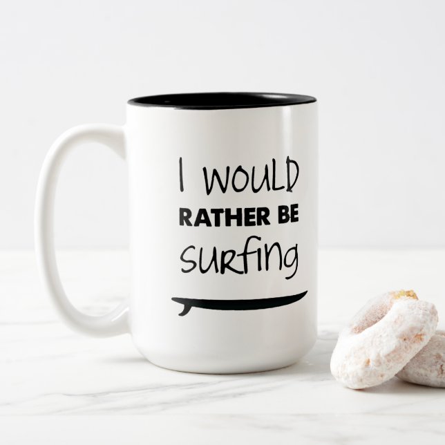 Rather Be Surfing Coffee Mug (With Donut)
