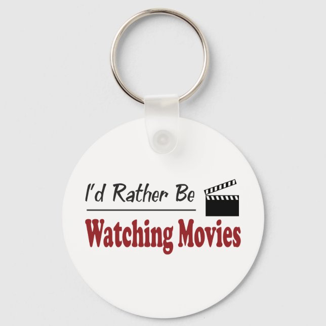 Rather Be Watching Movies Keychain (Front)
