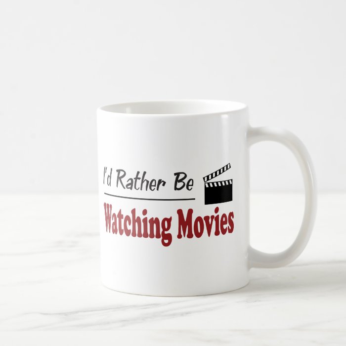 Rather Be Watching Movies Mugs