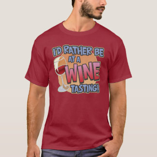 Rather Be Wine Tasting Dark T-Shirt